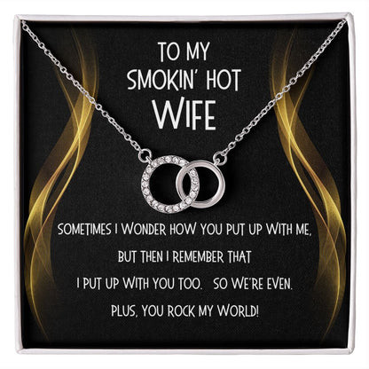 My Smokin' Hot Wife - You rock my world!
