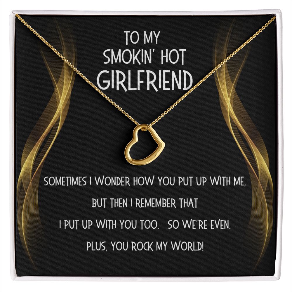 My Smokin' Hot Girlfriend - You rock my world!